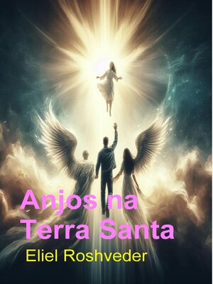 cover image of Anjos na Terra Santa